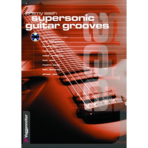 Supersonic Guitar Grooves. Englische Ausgabe: Over 100 grooves for all styles!